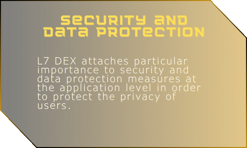 L7 DEX Security and data protection - L7DEX crypto NFT